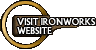Visit the Ironworks Gaming Website